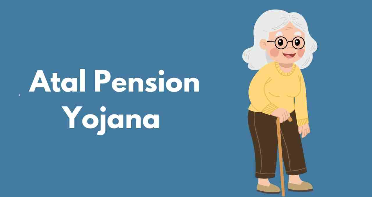 Atal Pension Yojana