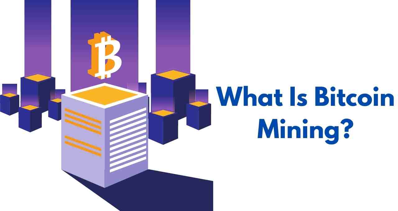 Bitcoin Mining: What Is It & How Does It Work?