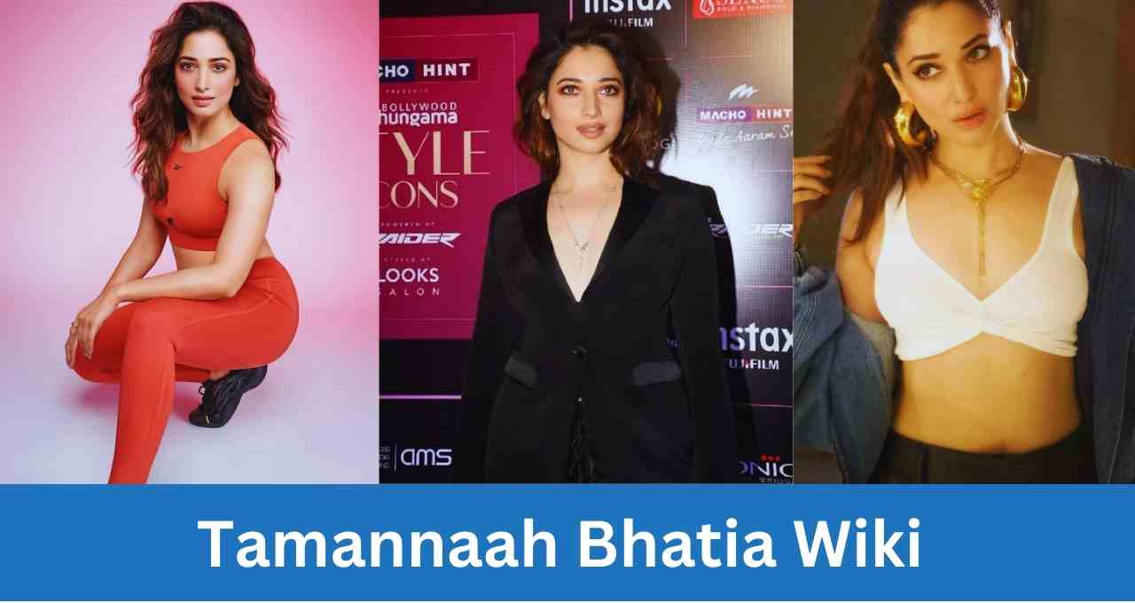 Tamannaah Bhatia Wiki Biography, Age, Height, Weight, Husband, Boyfriend Family, Networth, Current Affairs